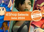 澳洲幸运5开奖官网开奖 Life eShop Selects & Readers' Choice (June 2024)