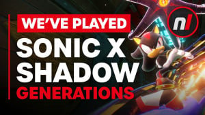 We've Played Sonic X Shadow Generations - Is It Any Good?